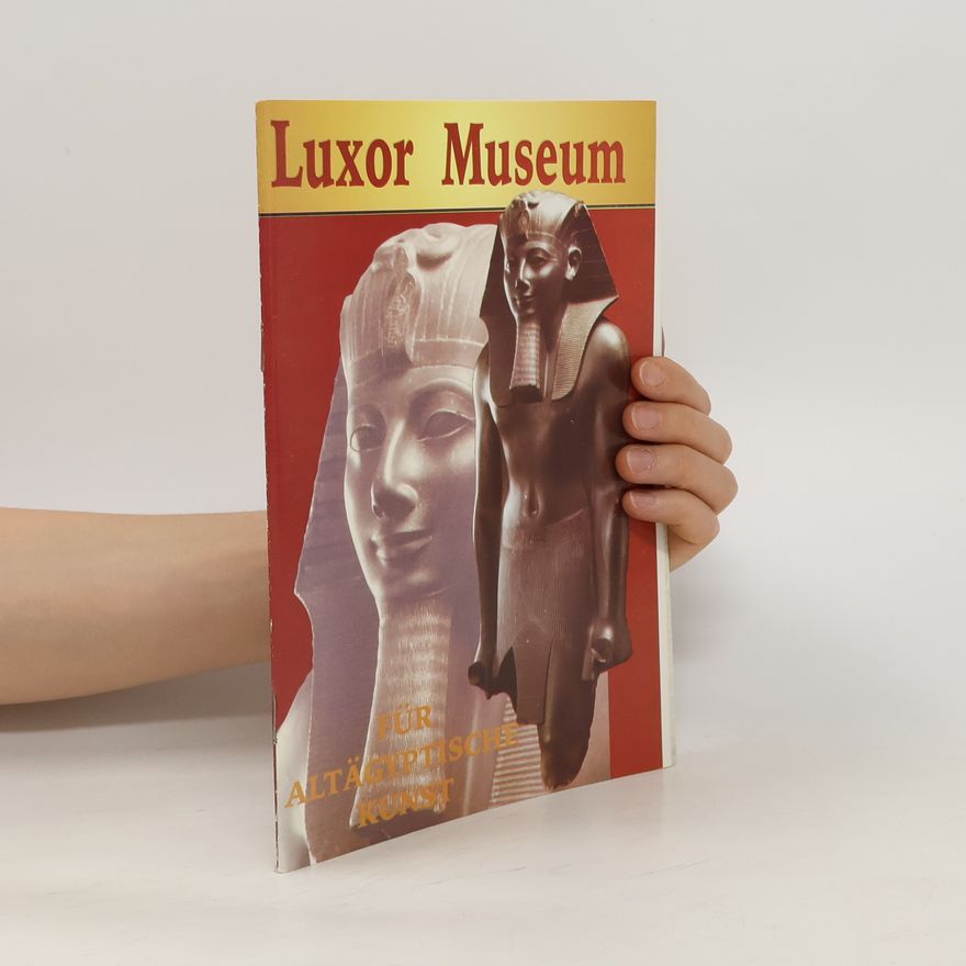 Mohamed Nasr Luxor Museum für altägyptische Kunst