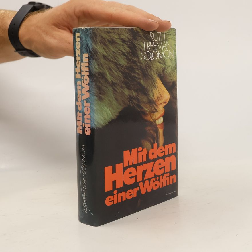 Ruth Freeman Solomon Mit dem Herzen einer Wölfin