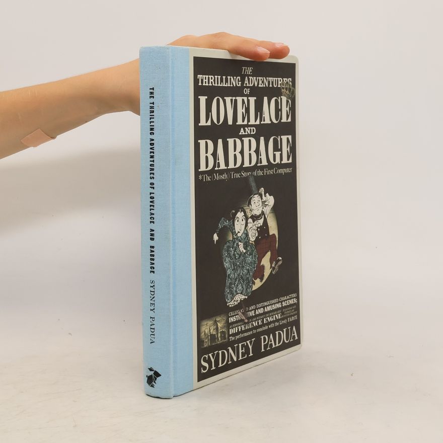 Sydney Padua The Thrilling Adventures of Lovelace and Babbage