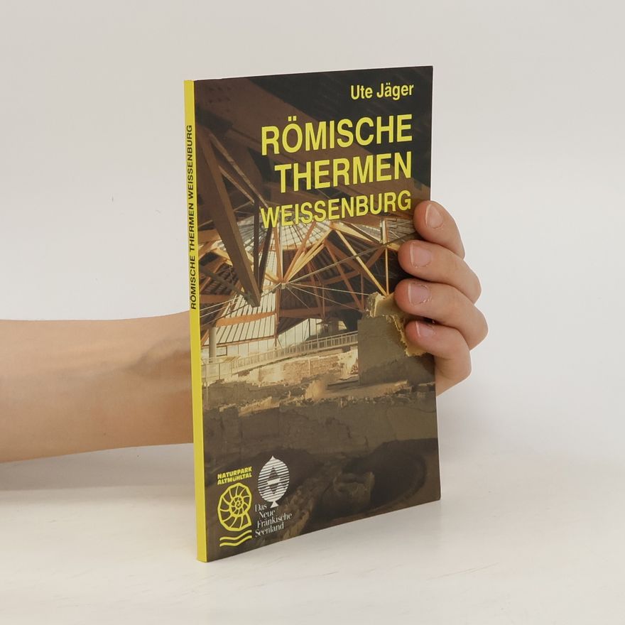 Ute Jäger Römische Thermen Weissenburg