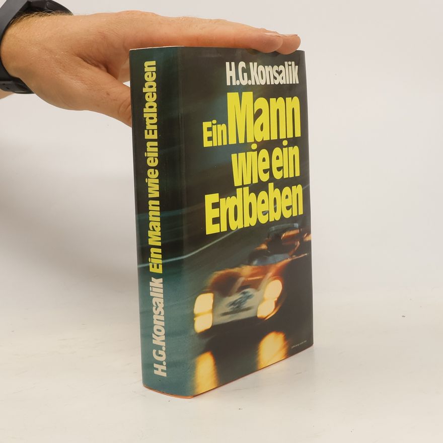 Heinz Günther Konsalik Ein Mann wie ein Erdbeben