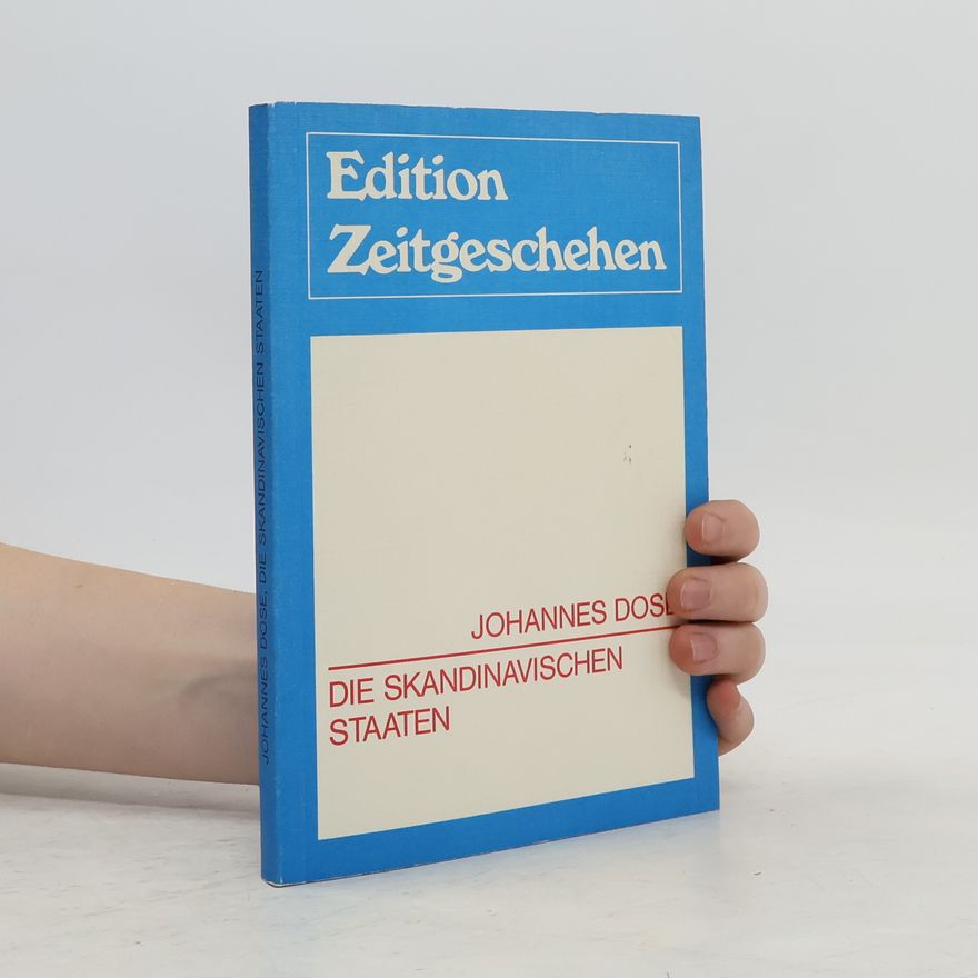 Johannes Dose Die skandinavischen Staaten