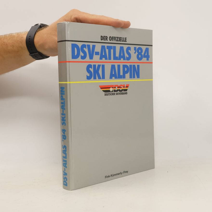 Div. Autoren Der offizielle DSV-Atlas 84 Ski Alpin