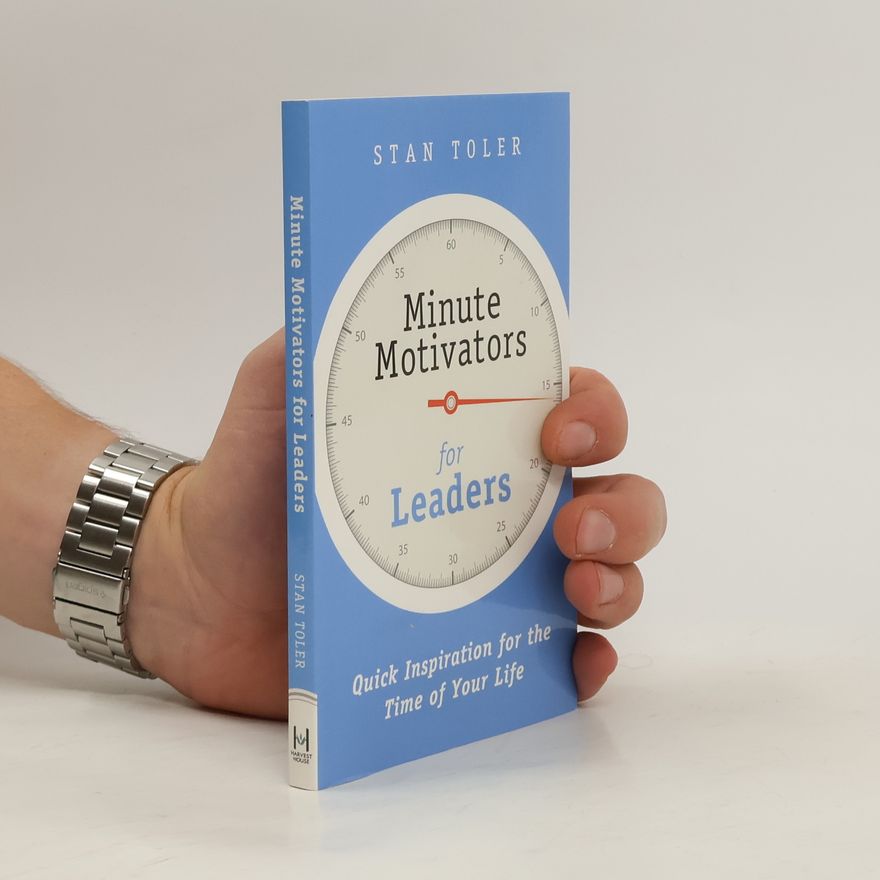 STAN TOLER Minute Motivators for Leaders