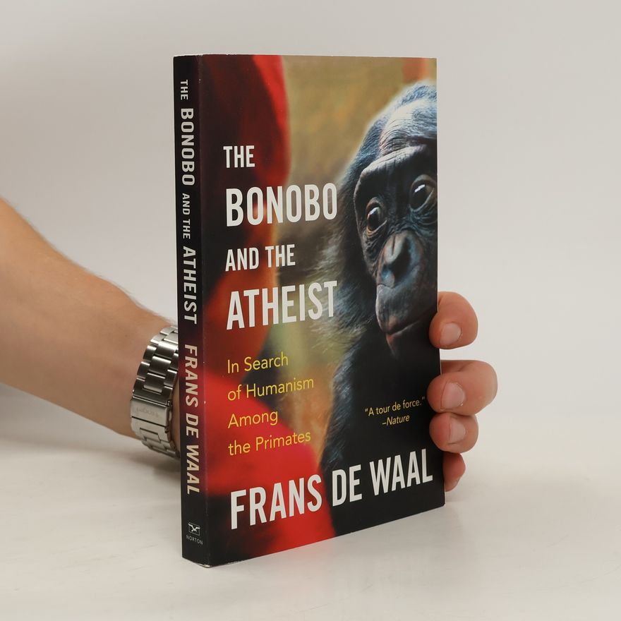 Frans B. M. Waal The Bonobo and the Atheist