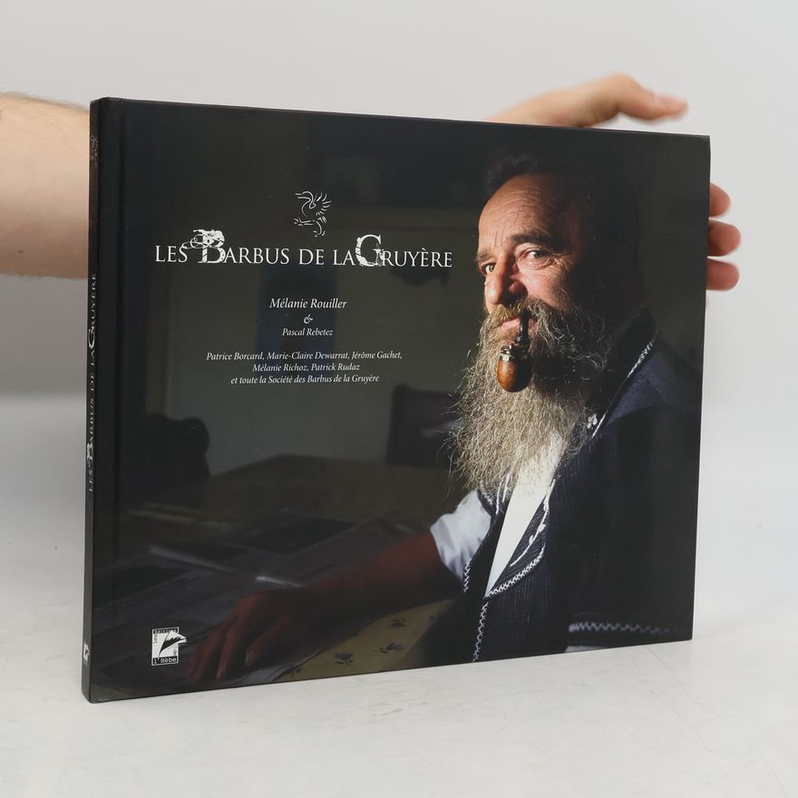 Patrice Borcard Les Barbus de la Gruyère