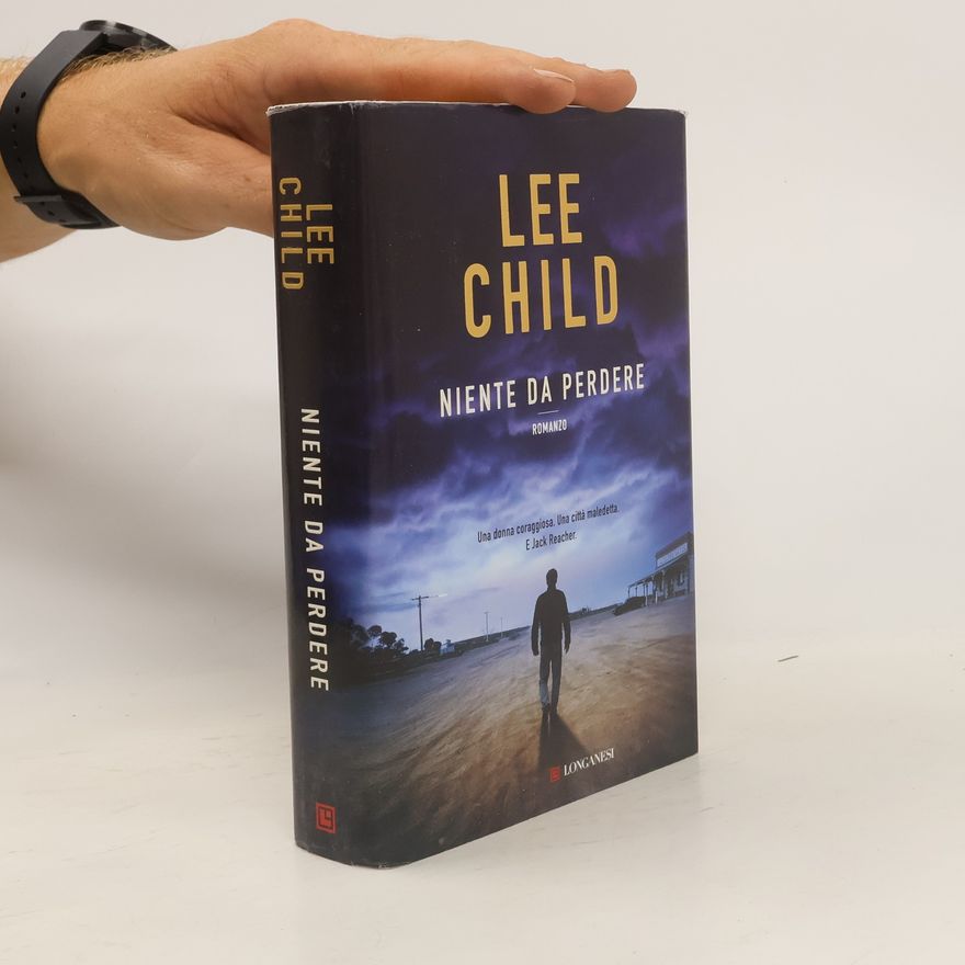 Lee Child Niente da perdere