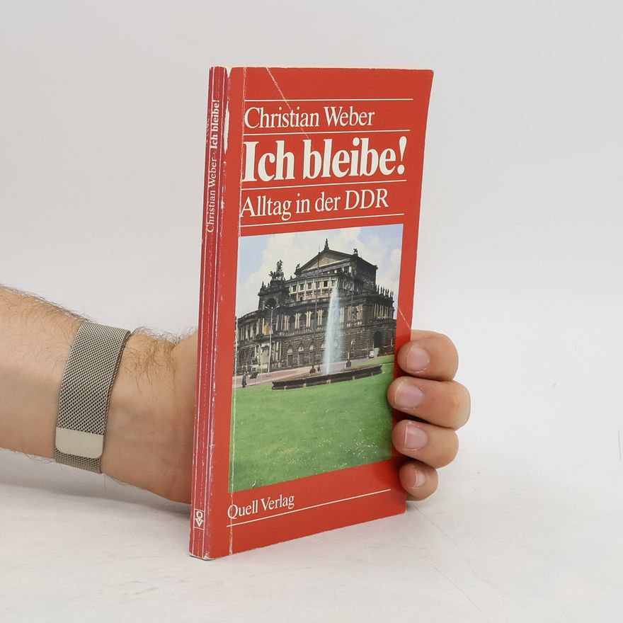 Christian Weber Ich bleibe!