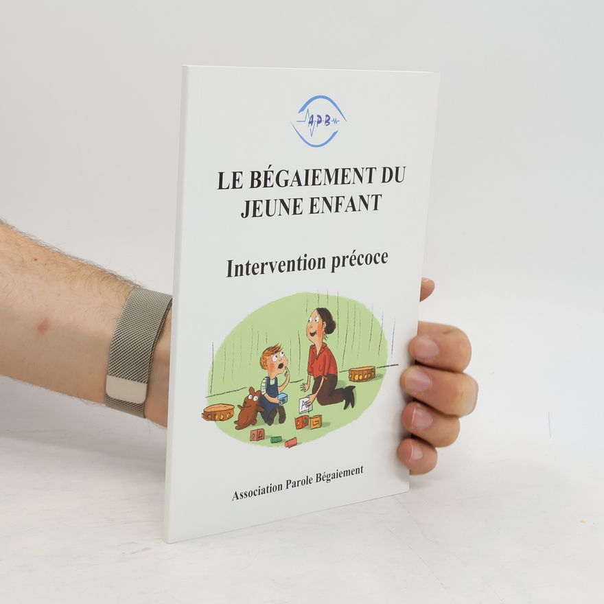 Various authors Le bégaiement die jeune enfant