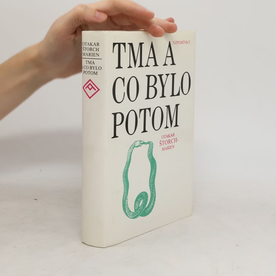 Otakar Štorch-Marien Tma a co bylo potom : paměti nakladatele Aventina III