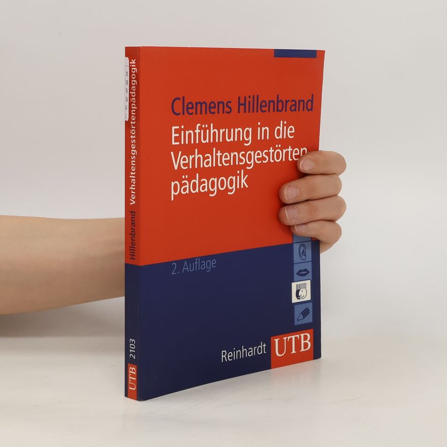 Clemens Hillenbrand Einführung in die Pädagogik bei Verhaltensstörungen