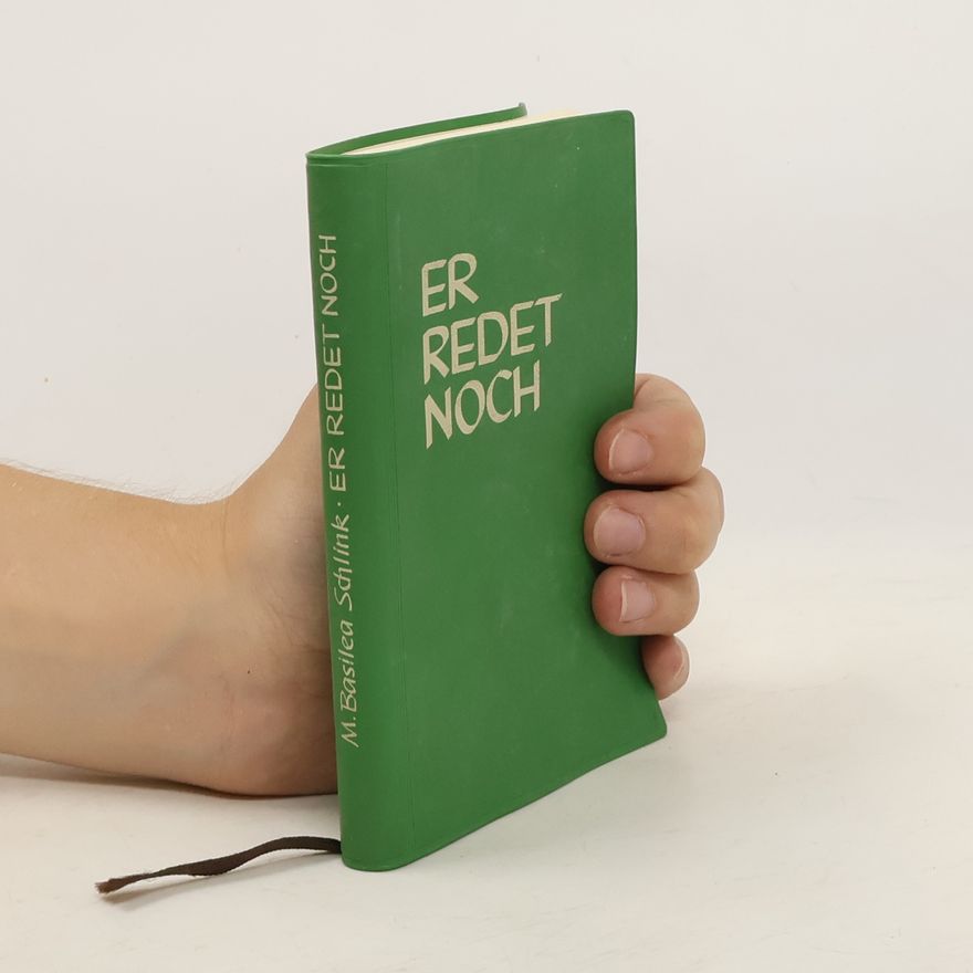 Basilea Schlink Er redet noch