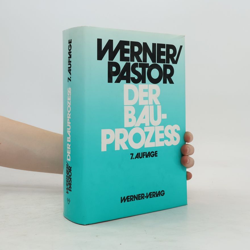 Hans-Ulrich Werner Der Bauprozess