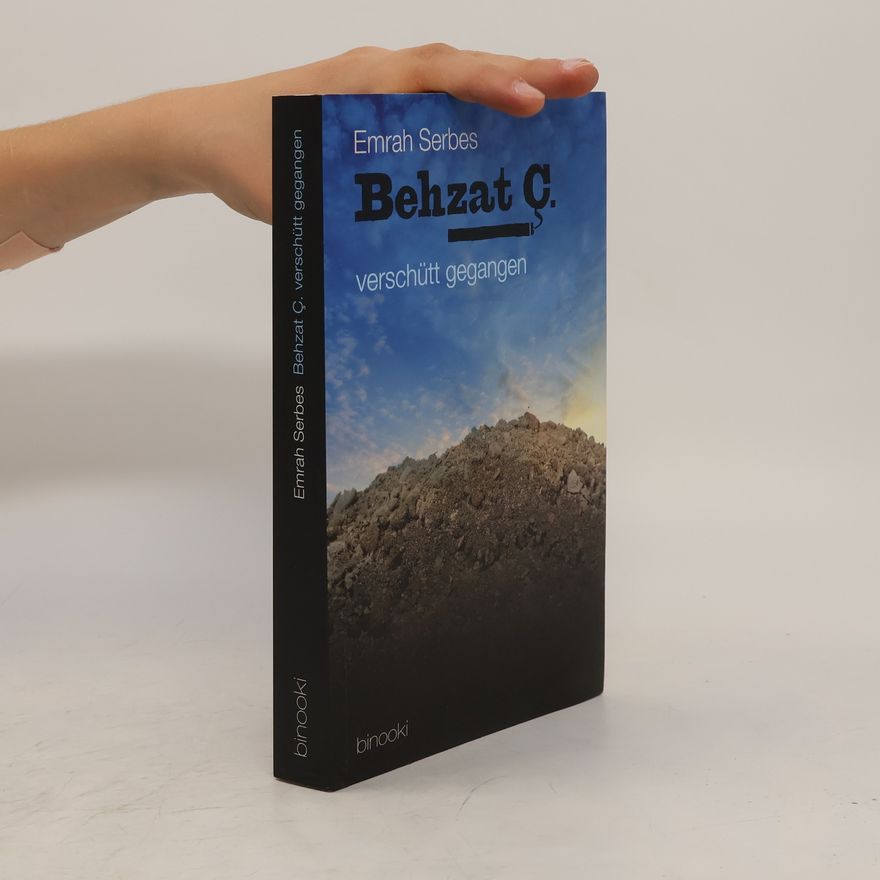 Emrah Serbes Behzat Ç. - verschütt gegangen