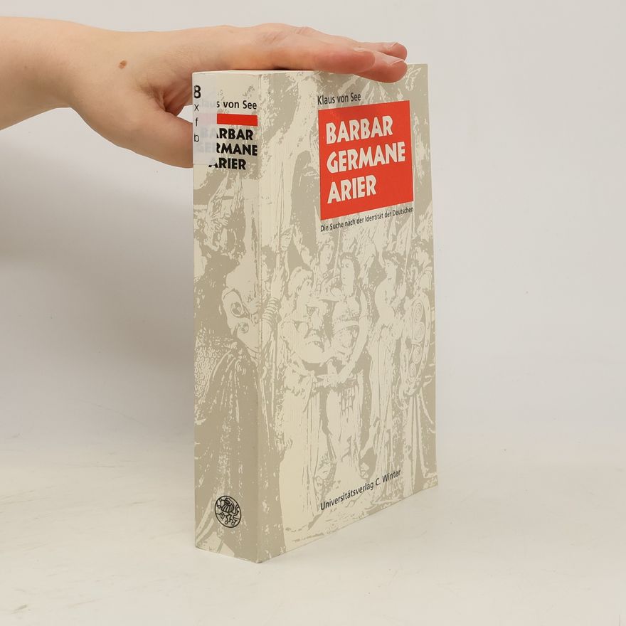 Klaus von See Barbar Germane Arier
