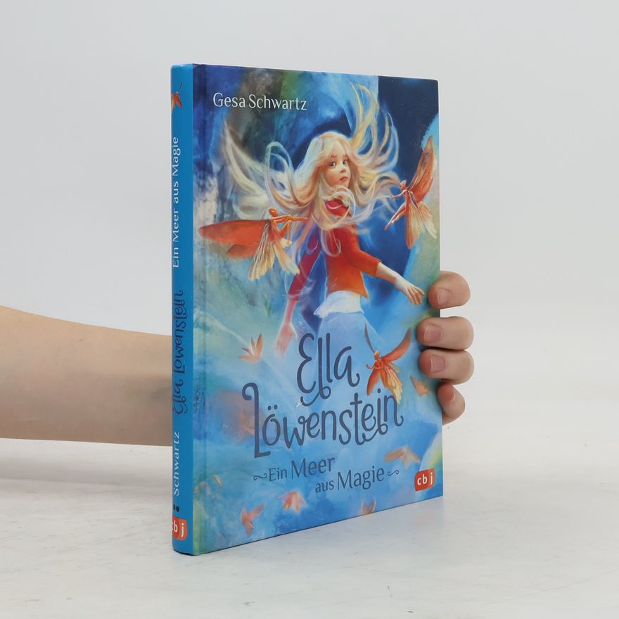 Gesa Schwartz Ella Löwenstein - Ein Meer aus Magie