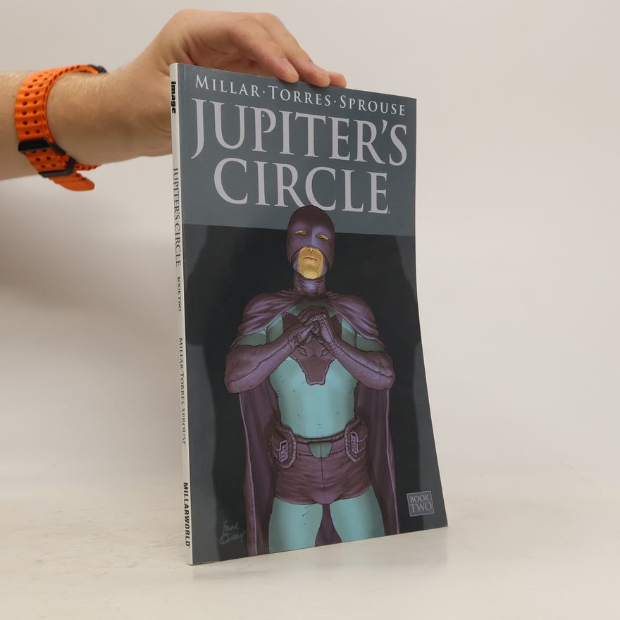 Mark Millar Jupiter's Circle Volume 2