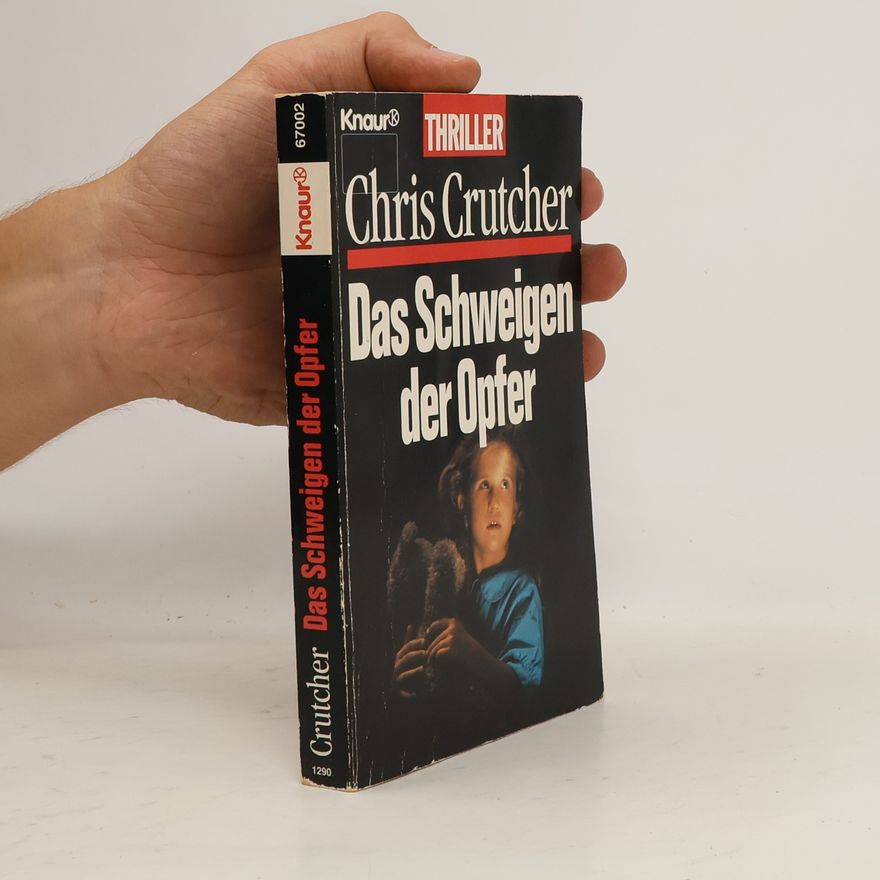 Chris Crutcher Das Schweigen der Opfer