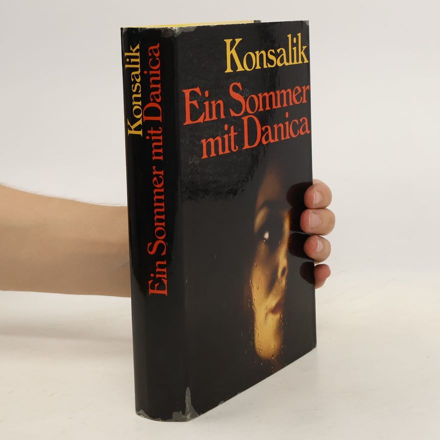 Heinz Günther Konsalik Ein Sommer mit Danica