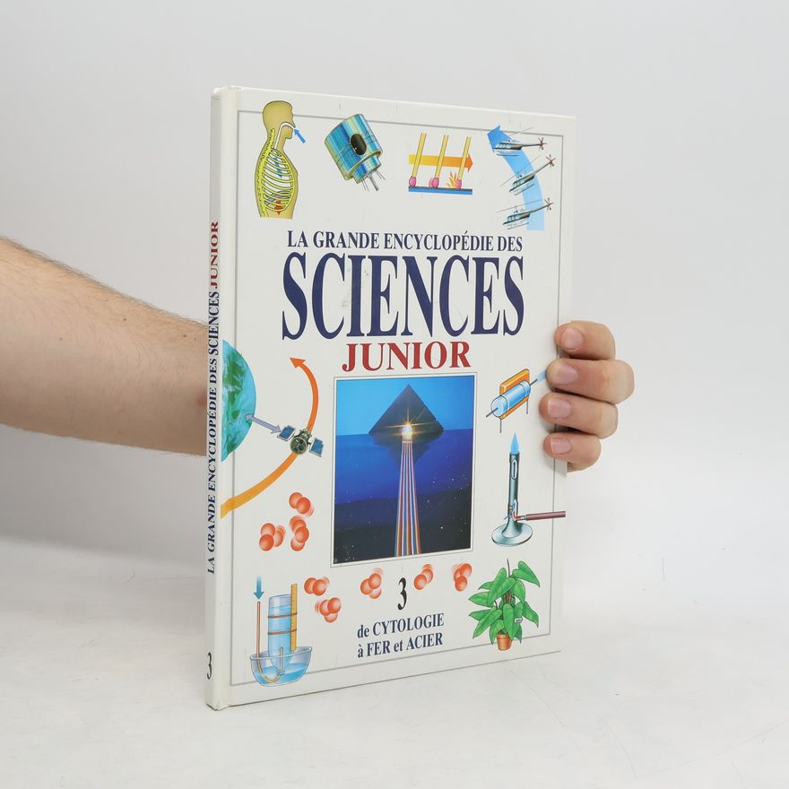 Autorenkollektiv La grande encyclopédie des sciences junior 3
