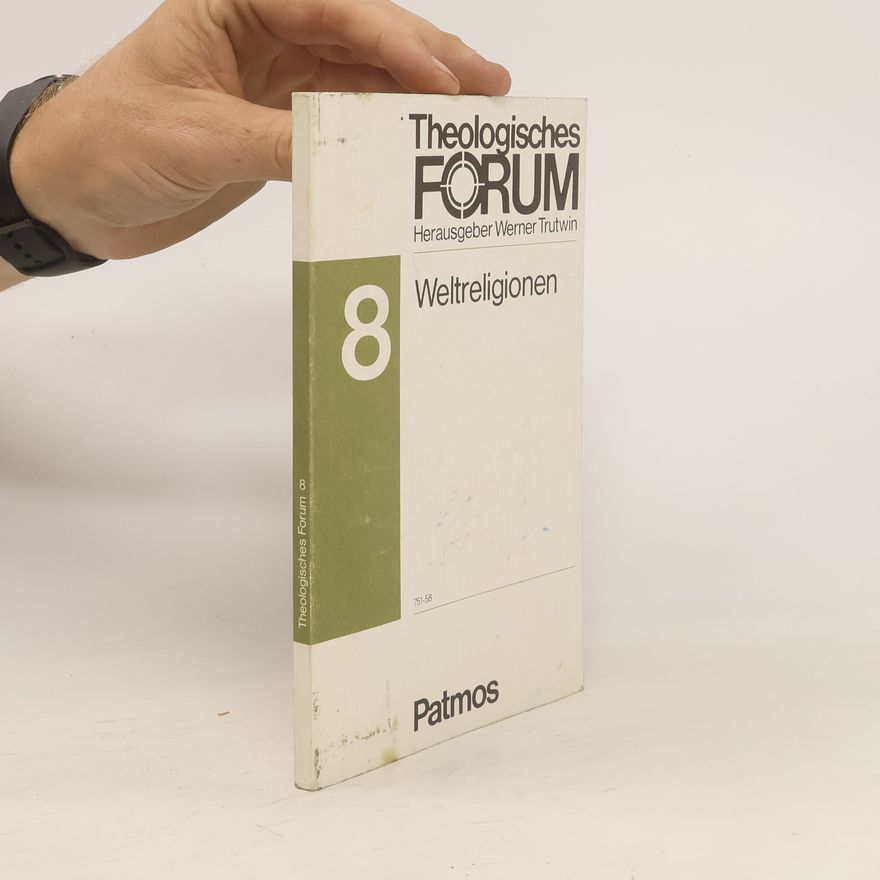 Autorenkollektiv Theologisches Forum 8. Weltreligionen