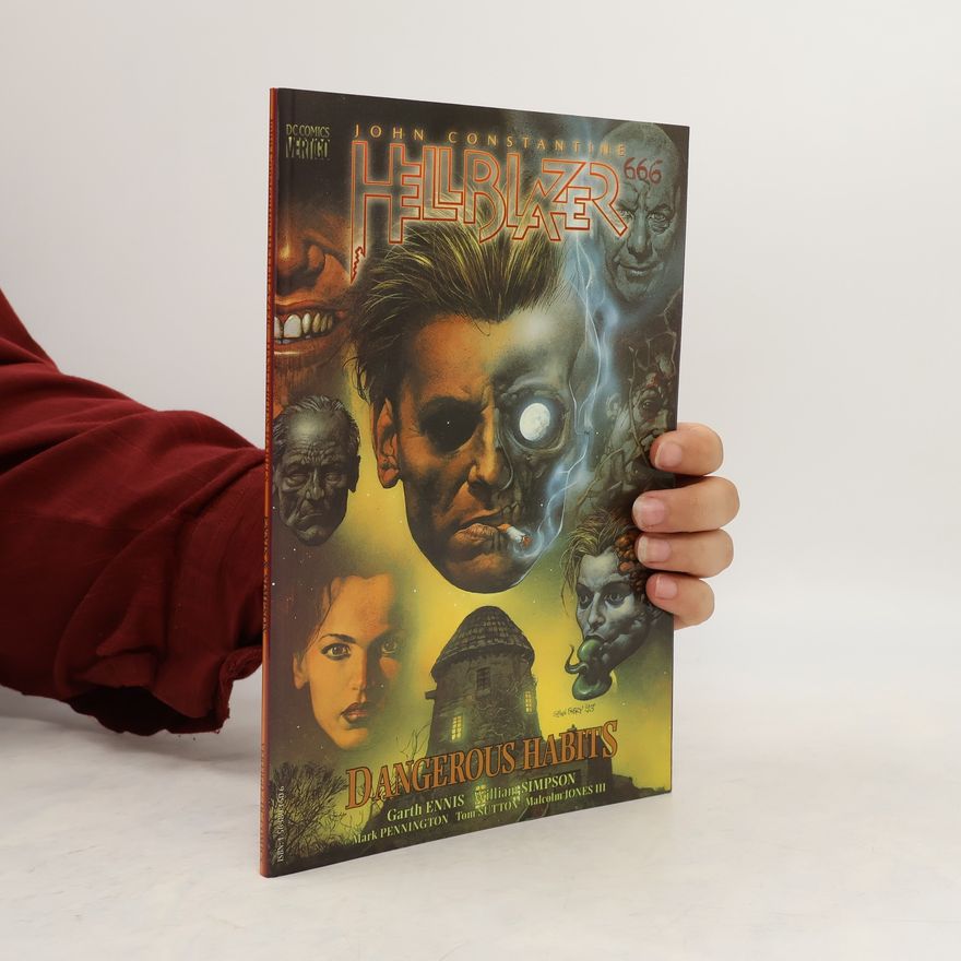 Garth Ennis John Constantine Hellblazer: Dangerous habits