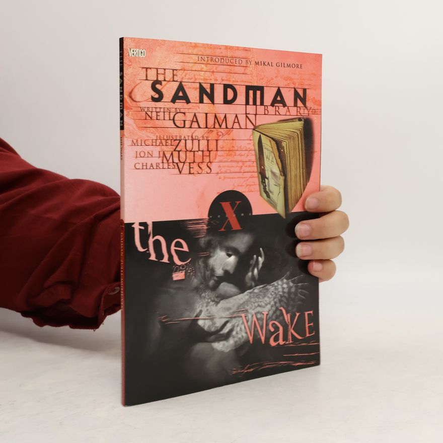 Neil Gaiman The Sandman. The wake