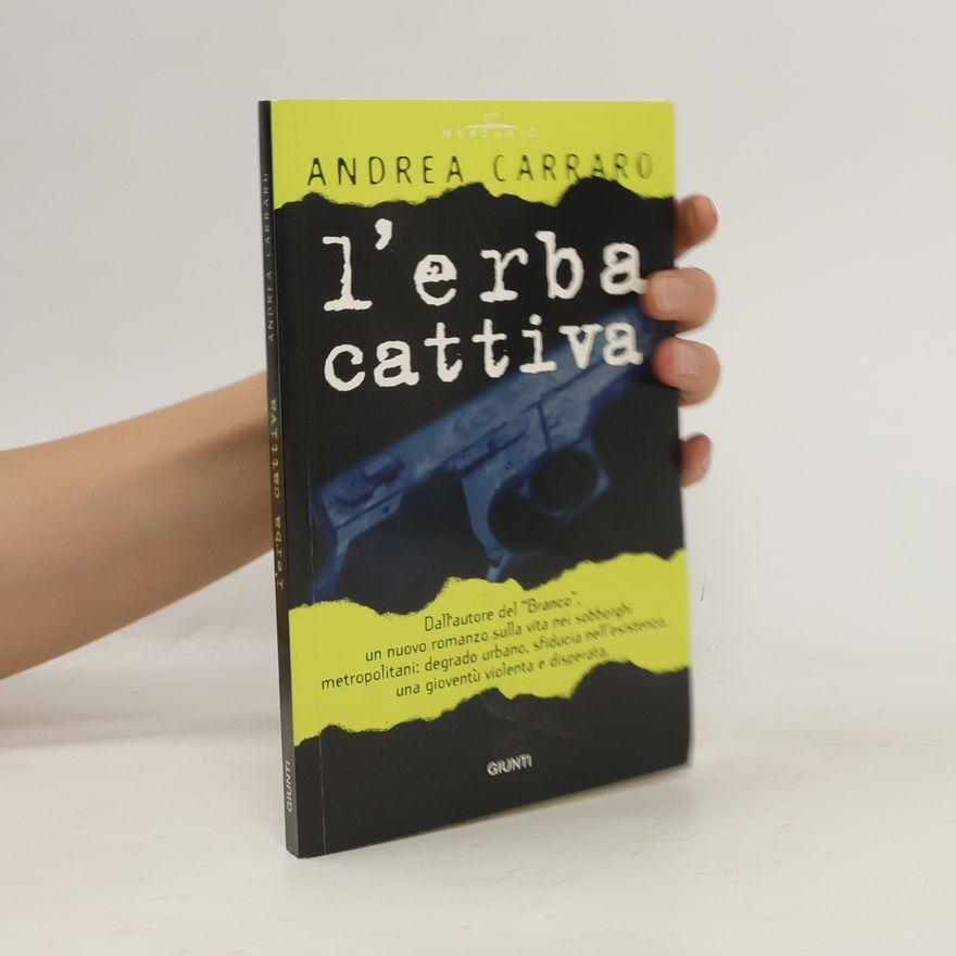 Andrea Carraro L'erba cattiva