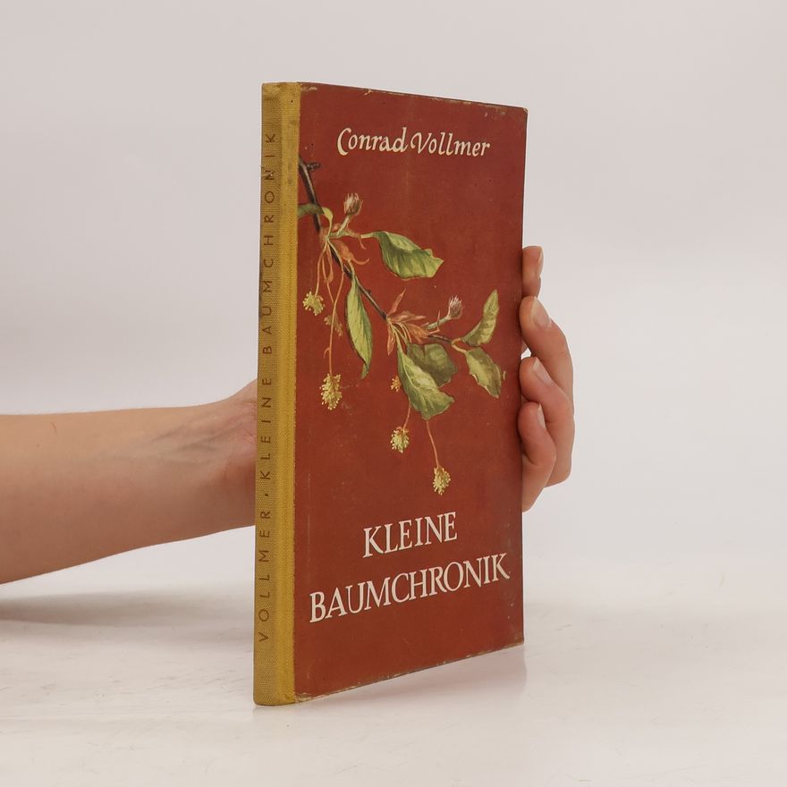 Conrad Vollmer Kleine Baumchronik