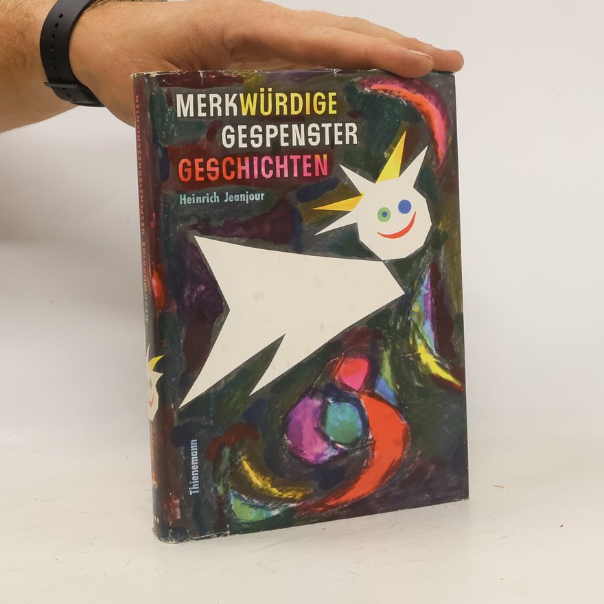 Heinrich Jeanjour Merkwürdige Gespenstergeschichten