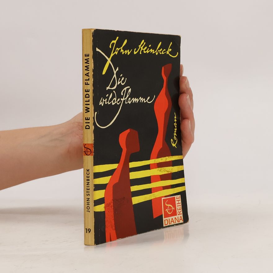 John Steinbeck Die wilde Flamme