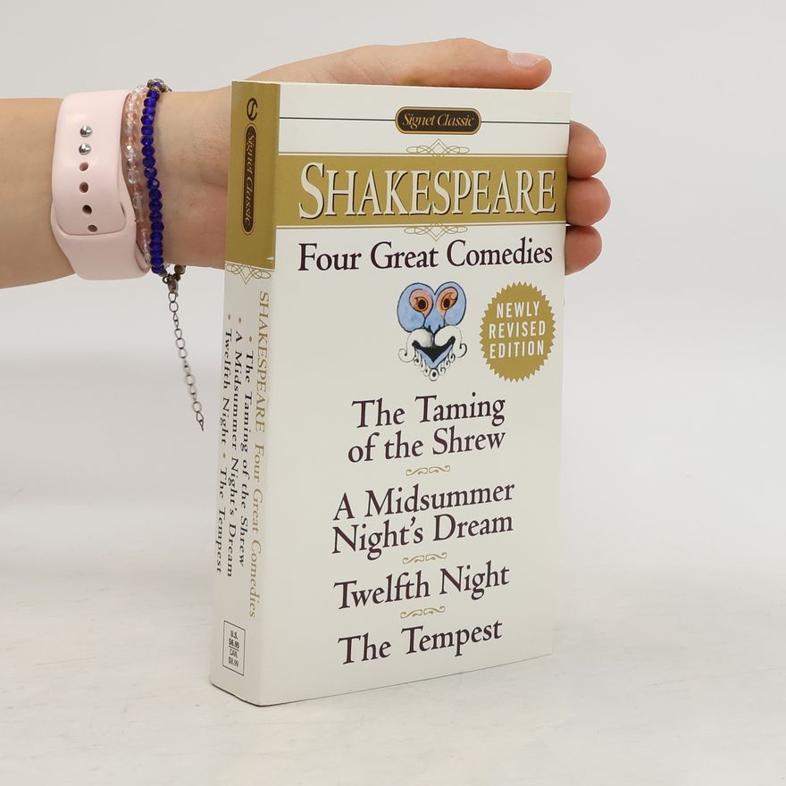 William Shakespeare Four Great Comedies
