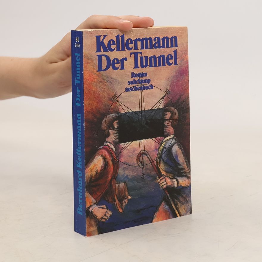 Bernhard Kellermann Der Tunnel