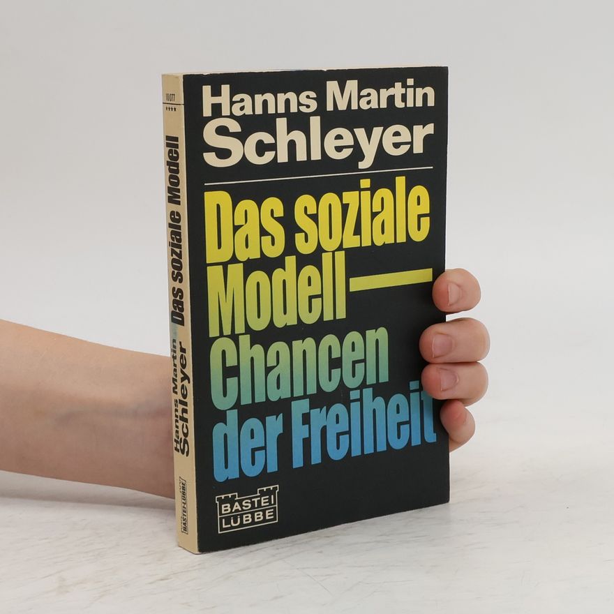 Hanns Martin Schleyer Das soziale Modell