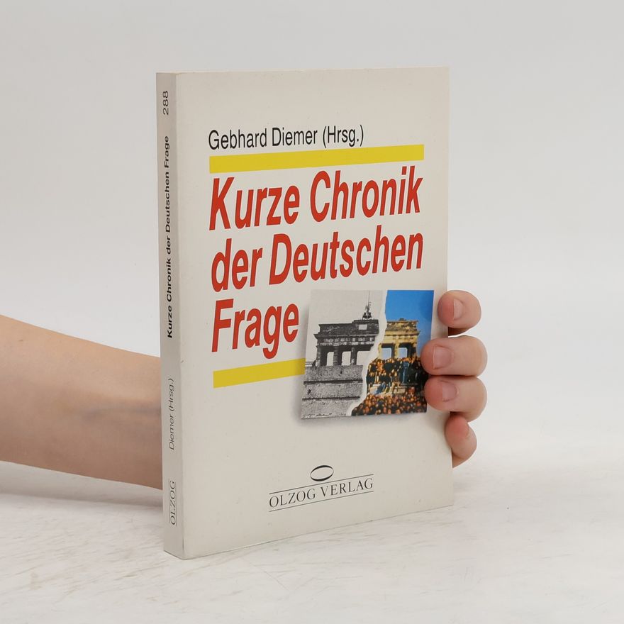 Gebhard Diemer Kurze Chronik der deutschen Frage