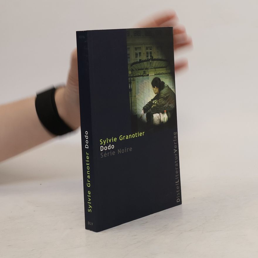 Sylvie Granotier Dodo. Aus d. Französ. v. Veronika Cordes