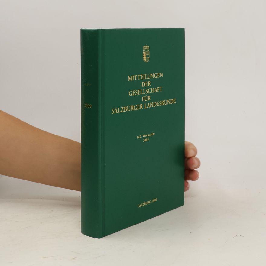 Collectif d'auteurs Mitteilungen der gesellschaft für Salzburger Landeskunde 2009