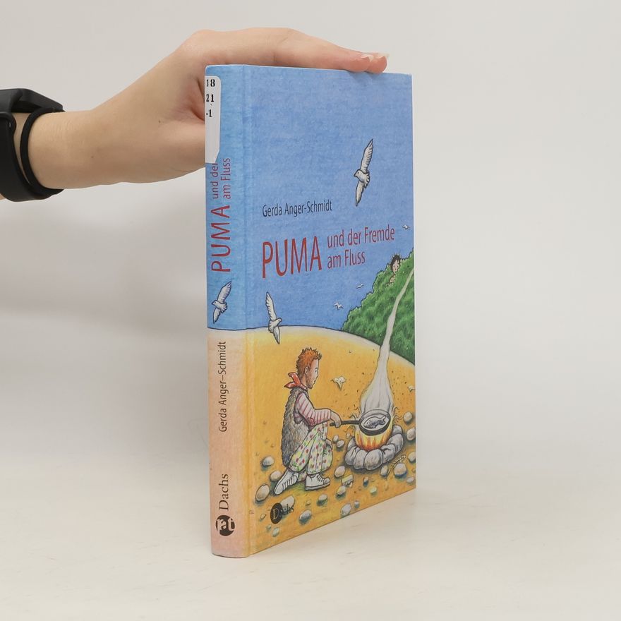 Gerda Anger-Schmidt Puma und der Fremde am Fluss