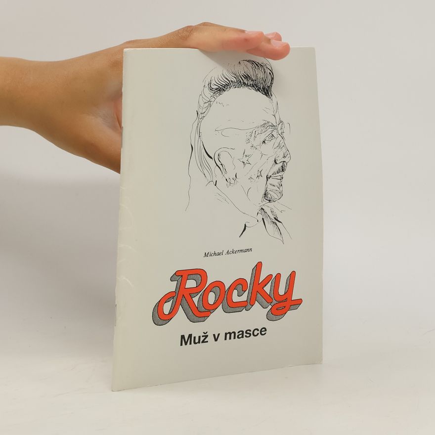 Michael Ackermann Rocky: Muž v masce