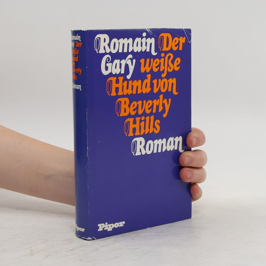 Romain Gary Der weiße Hund von Beverly Hills