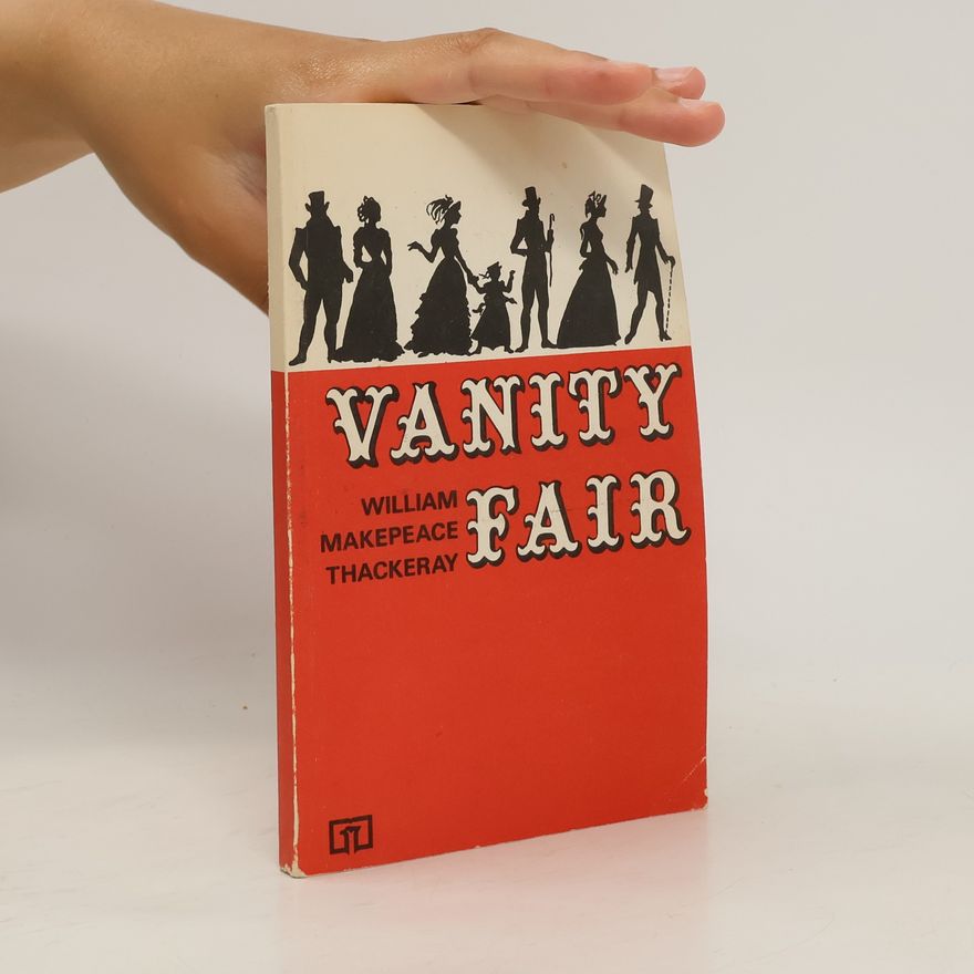 William Makepeace Thackeray Vanity Fair