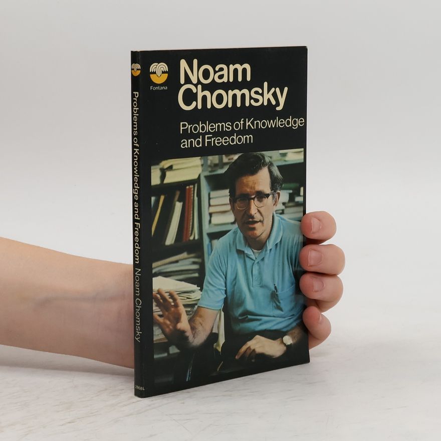 Noam Chomsky Problems of Knowledge and Freedom