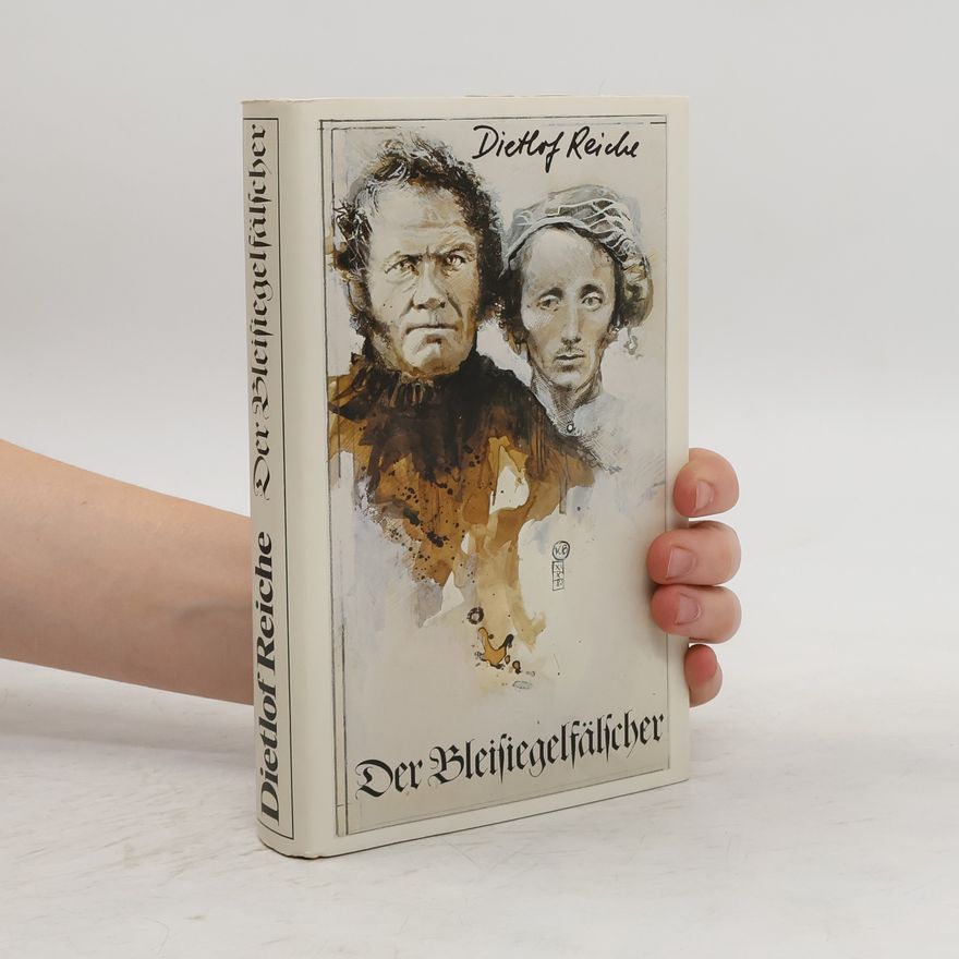 Dietlof Reiche Der Bleisiegelfälscher