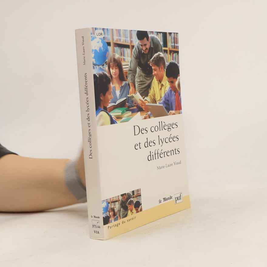 Marie-Laure Viaud Des collèges et des lycées "différents"