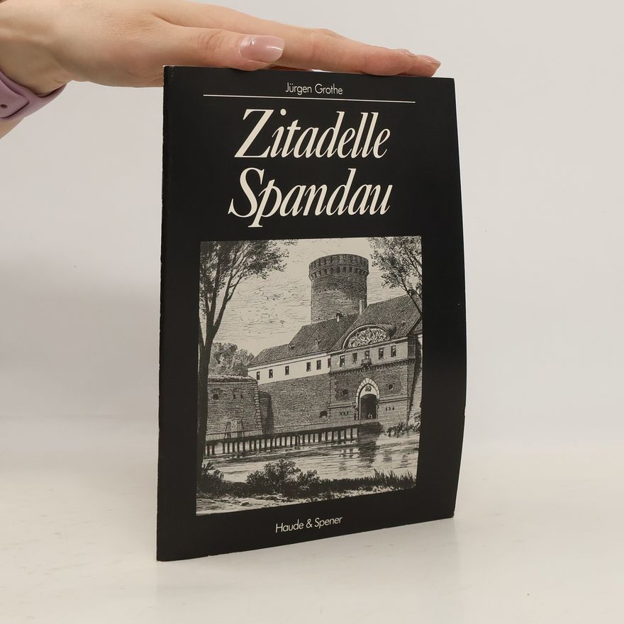 Jürgen Grothe Zitadelle Spandau
