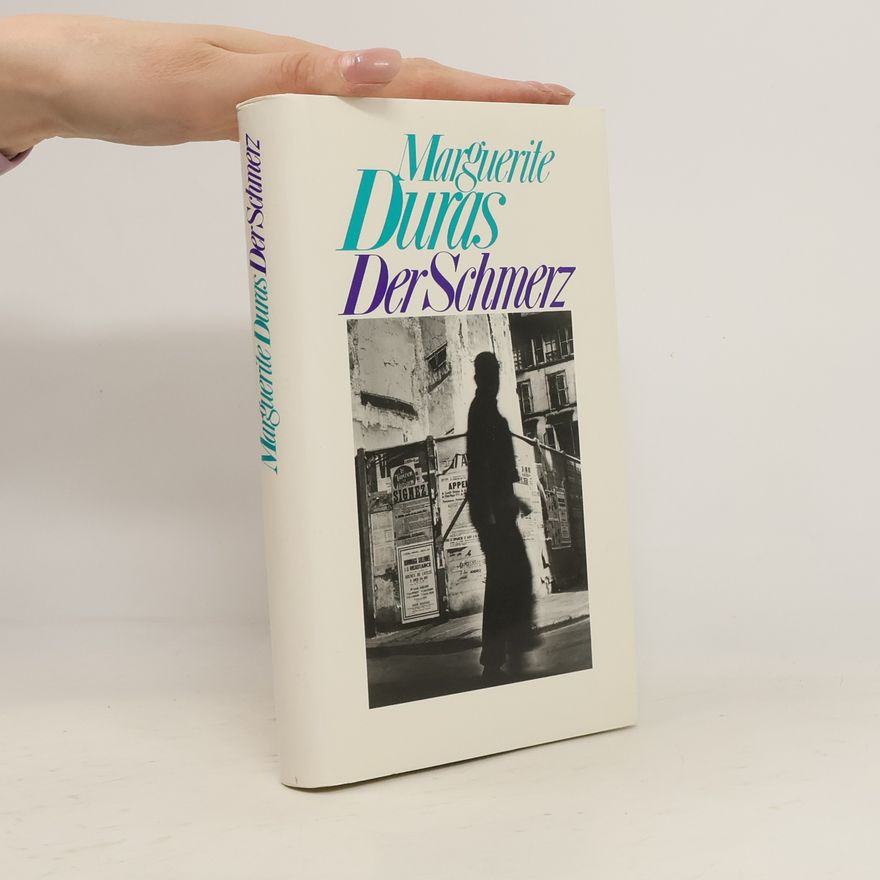 Marguerite Duras Der Schmerz