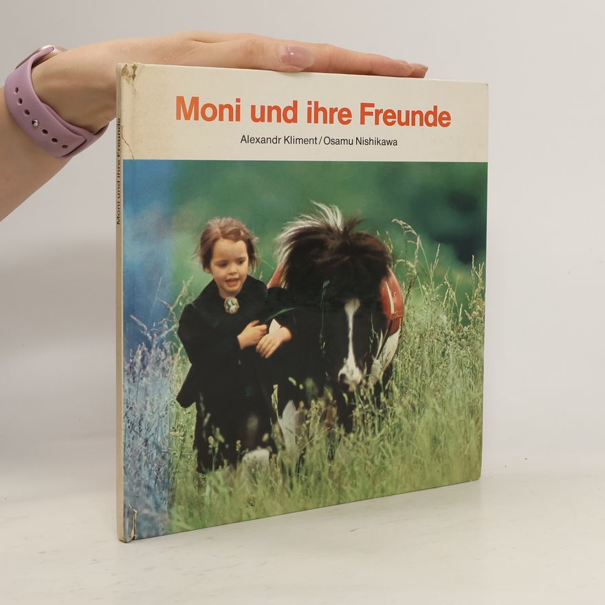 Alexandr Kliment Moni und ihre Freunde