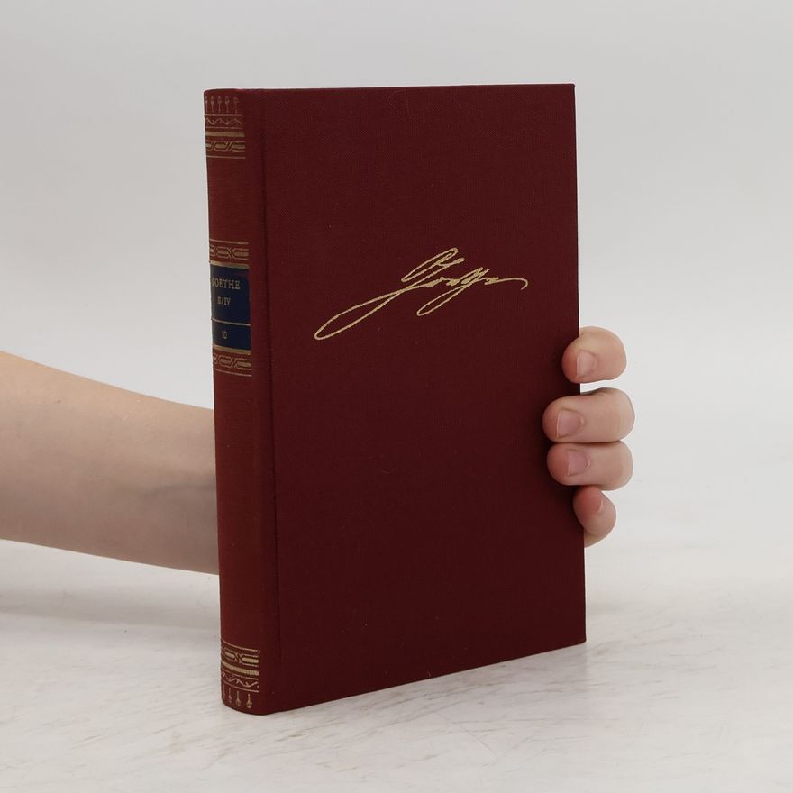 Johann Wolfgang von Goethe Werke in vier Bänden. Zweiter Band