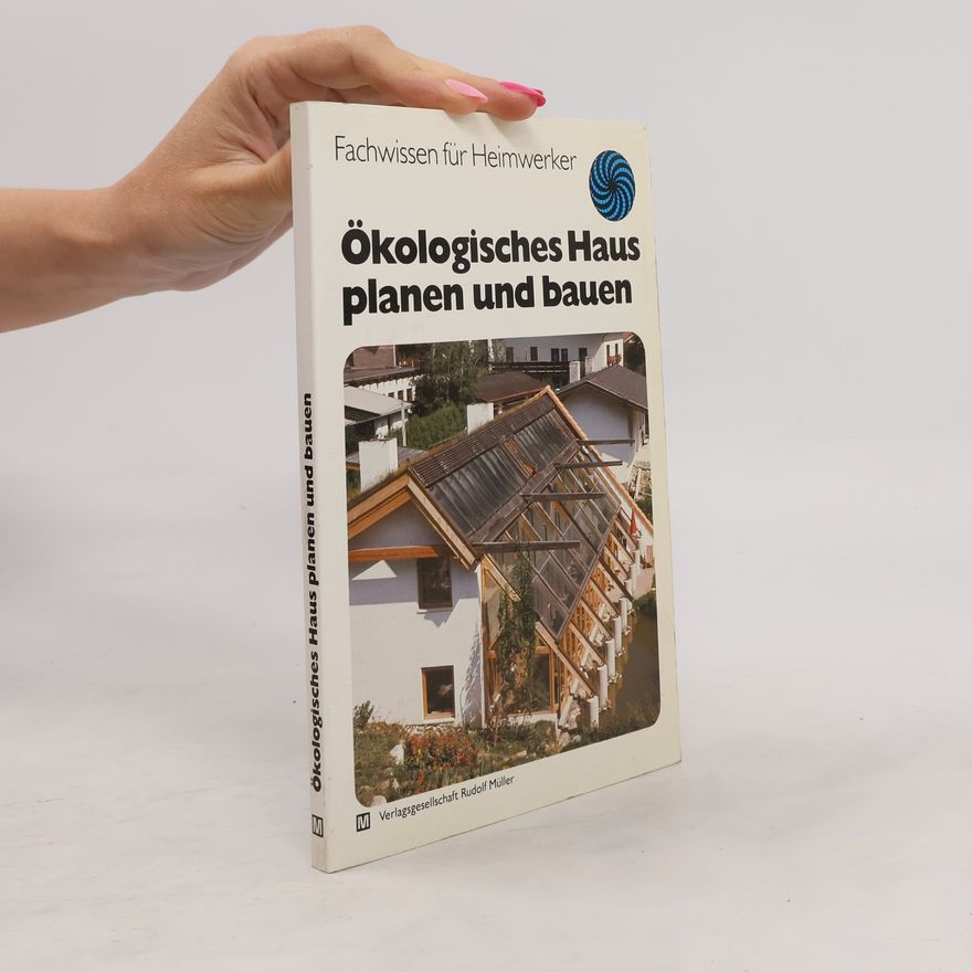 Klaus Mathoy Ökologisches Haus planen und bauen