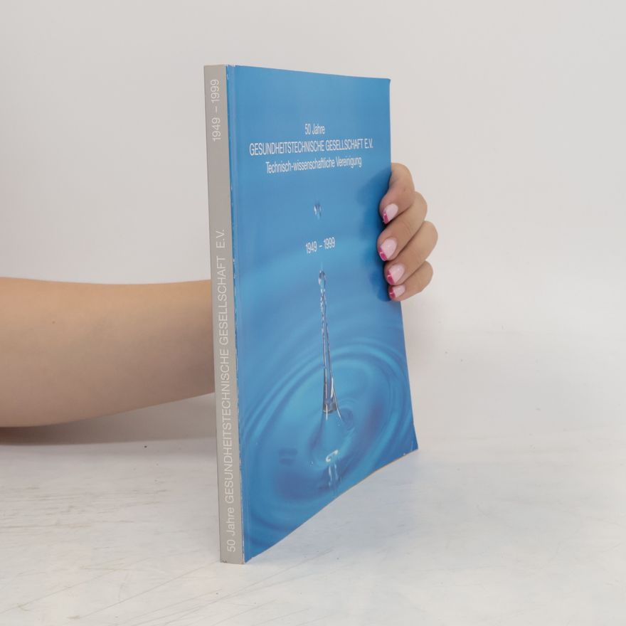 Autorenkollektiv 50 Jahre Gesundheitstechnische Gesellschaft e.V., Technisch-Wissenschaftliche Vereinigung
